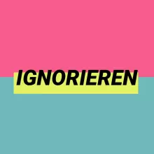 Ignorieren