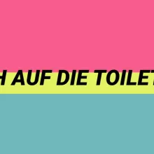 Geh auf die Toilette